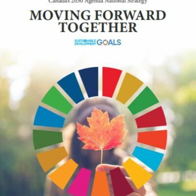 Read Full Text: Meeting the Sustainable Development Goals – Canada’s 2030 National Strategy