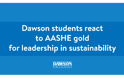 Read Full Text: Students react to Dawson’s AASHE gold