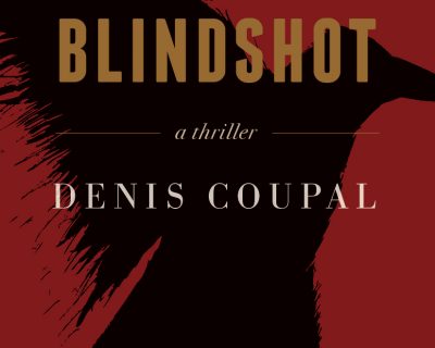 Lire le texte intégral : Denis Coupal, diplômé de Dawson et président de la Fondation, vous tiendra en haleine dans son premier roman, BLINDSHOT.