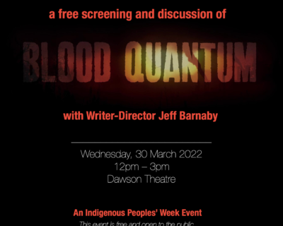 Read more about: Screening of Blood Quantum March 30