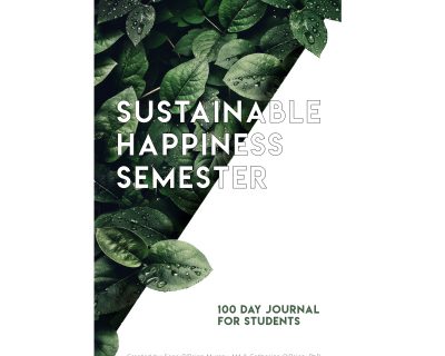 Read more about: 100-day Sustainable Happiness Semester Journal: new tool for teachers and students