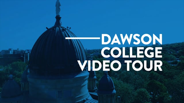 Dawson College Video Tour